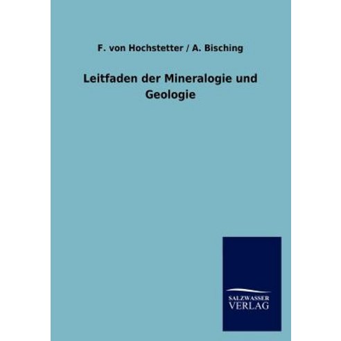 Leitfaden Der Mineralogie Und Geologie Paperback, Salzwasser-Verlag Gmbh