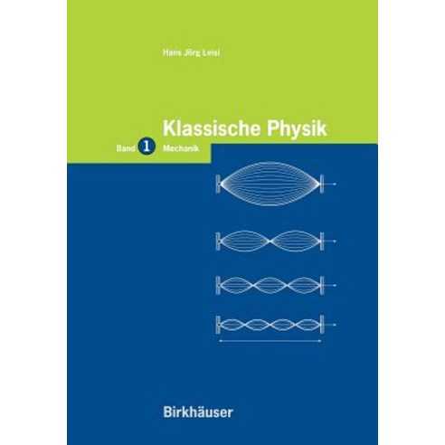 Klassische Physik: Band 1: Mechanik Paperback, Birkhauser