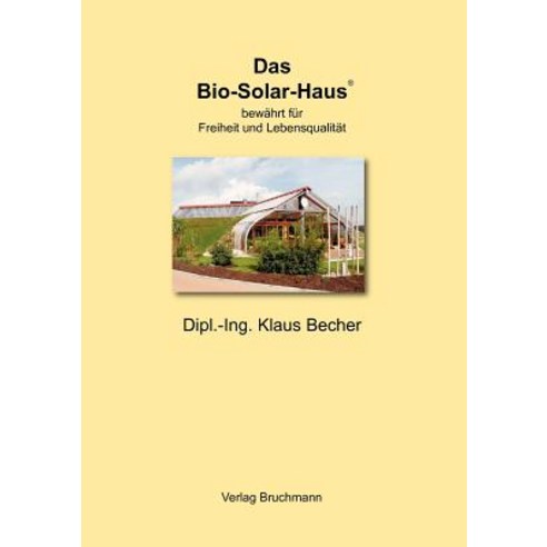 Das Bio-Solar-Haus Paperback, Books on Demand