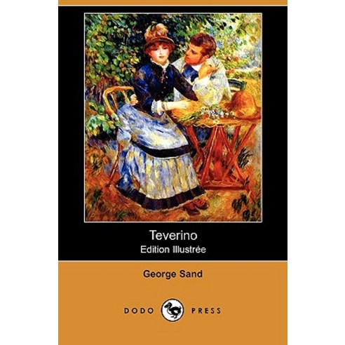Teverino (Edition Illustree) (Dodo Press) Paperback, Dodo Press