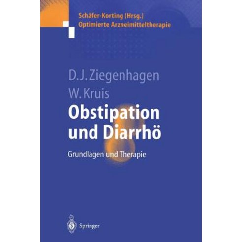 Obstipation Und Diarrho: Grundlagen Und Therapie Paperback, Springer