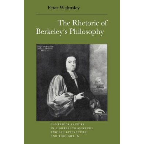 The Rhetoric of Berkeley`s Philosophy, Cambridge University Press