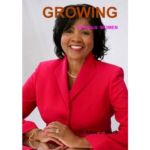 Growing Virtuous Women Paperback, Lulu.com