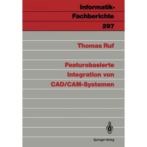 Featurebasierte Integration Von CAD/CAM-Systemen Paperback, Springer