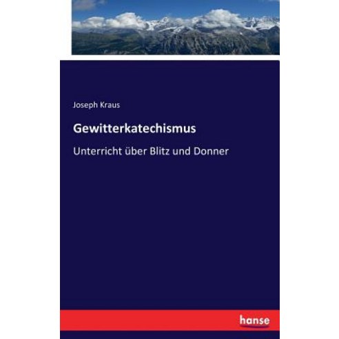 Gewitterkatechismus Paperback, Hansebooks