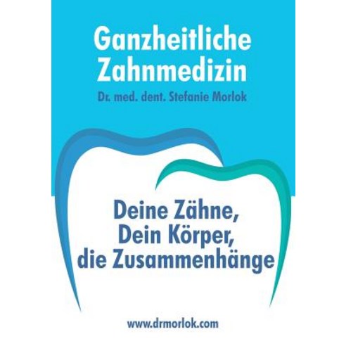 Ganzheitliche Zahnmedizin Paperback, Books on Demand