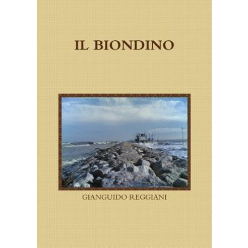 Il Biondino Paperback, Lulu.com