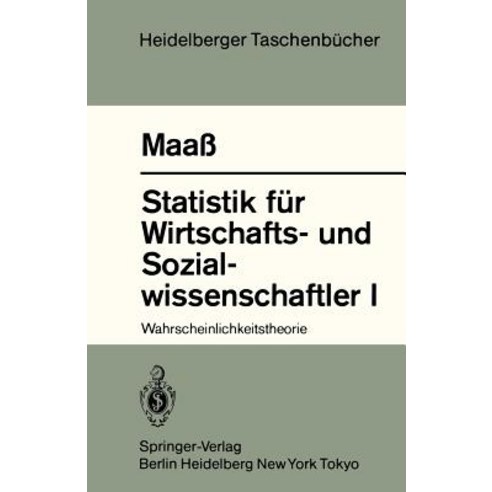 Statistik Fur Wirtschafts- Und Sozialwissenschaftler I: Wahrscheinlichkeitstheorie (1983) Paperback, Springer