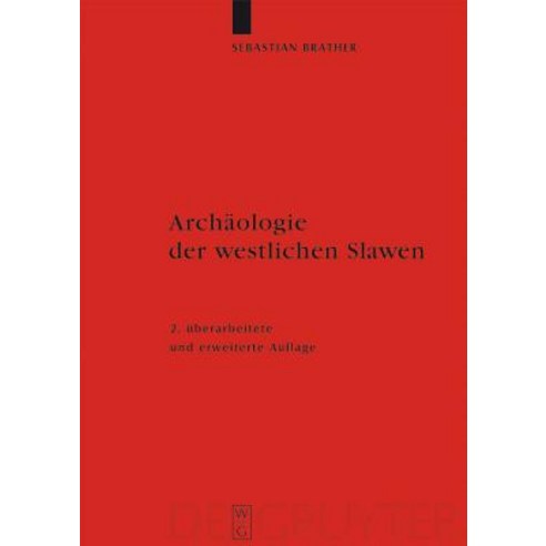 Archaologie Der Westlichen Slawen Hardcover, de Gruyter