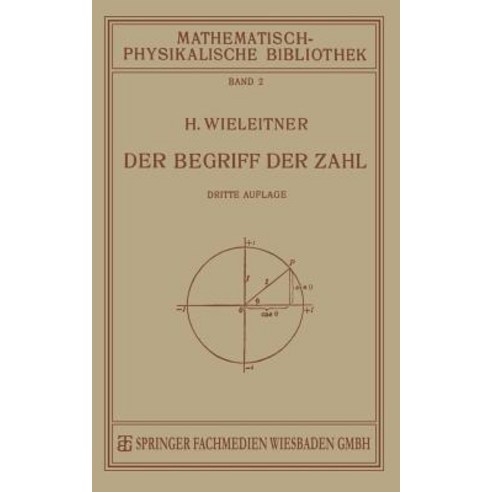 Der Begriff Der Zahl in Seiner Logischen Und Historischen Entwicklung Paperback, Vieweg+teubner Verlag