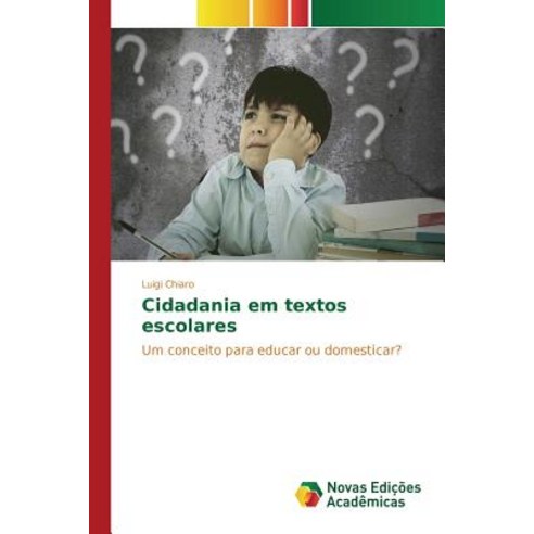 Cidadania Em Textos Escolares Paperback, Novas Edicoes Academicas