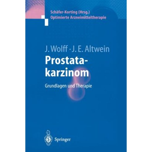 Prostatakarzinom: Grundlagen Und Therapie Paperback, Springer