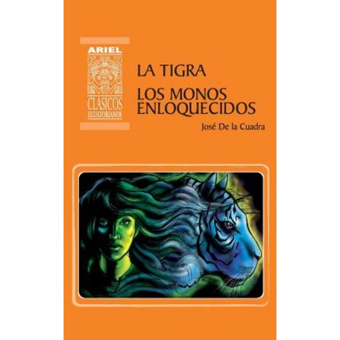 La Tigra Los Monos Enloquecidos Paperback, Publicaciones Ariel