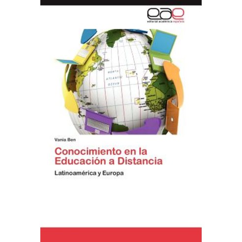 Conocimiento En La Educacion a Distancia Paperback, Eae Editorial Academia Espanola