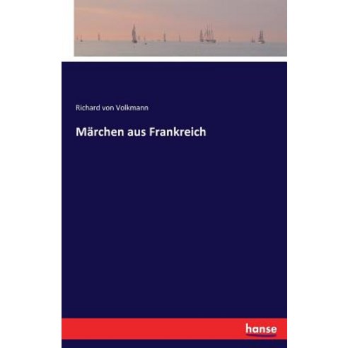 Marchen Aus Frankreich Paperback, Hansebooks
