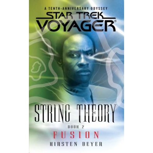 Star Trek: Voyager: String Theory #2: Fusion Paperback, Star Trek
