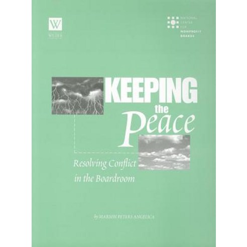 Keeping the Peace: Resolving Conflict in the Boardroom Hardcover, Cumberland House Publishing