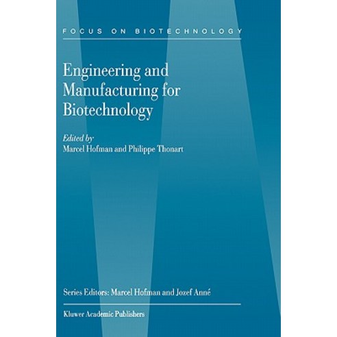 Engineering and Manufacturing for Biotechnology Hardcover, Springer