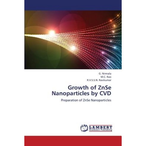 Growth of Znse Nanoparticles by CVD Paperback, LAP Lambert Academic Publishing