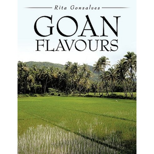 Goan Flavours Paperback, Authorhouse UK