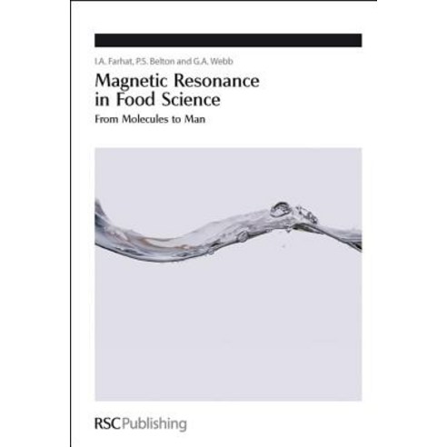 Magnetic Resonance in Food Science: From Molecules to Man Hardcover, Royal Society of Chemistry