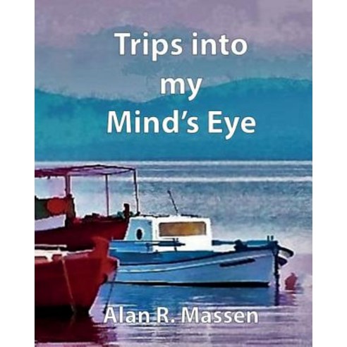 Trips Into My Mind''s Eye Paperback, Rainbow Publications UK