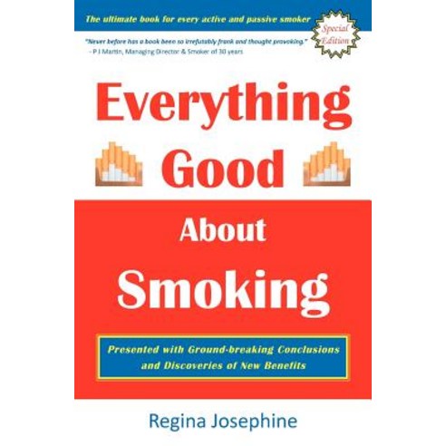 Everything Good about Smoking Paperback, Trafford Publishing
