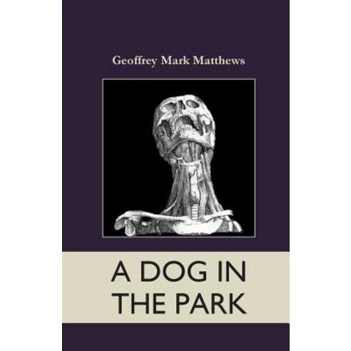 A Dog in the Park Paperback, Perennisperegrinator