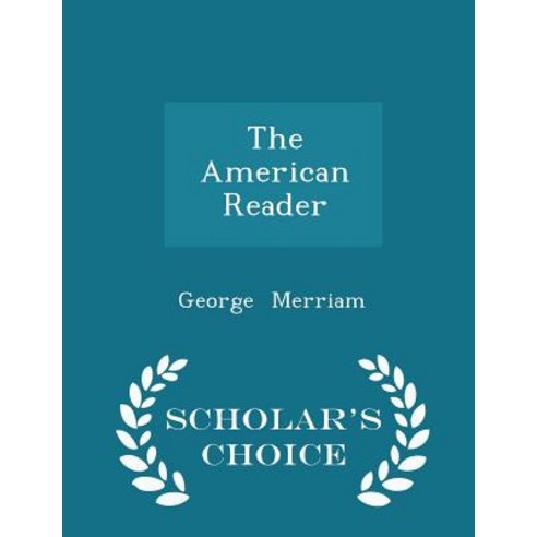 The American Reader - Scholar''s Choice Edition Paperback
