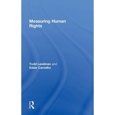 Measuring Human Rights Hardcover, Routledge