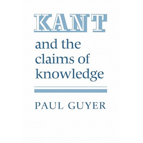 Kant and the Claims of Knowledge Paperback, Cambridge University Press
