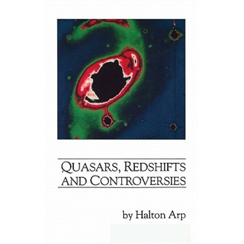 Quasars Redshifts and Controversies Hardcover, Cambridge University Press
