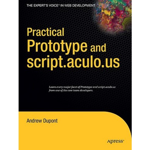 Practical Prototype and script.aculo.us Paperback, Apress