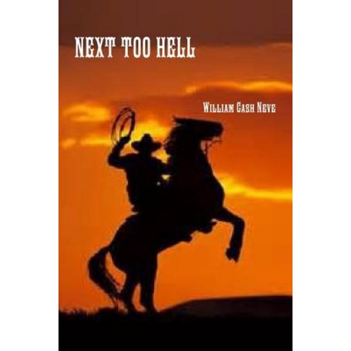 Next Too Hell Paperback, Lulu.com