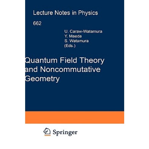 Quantum Field Theory and Noncommutative Geometry Hardcover, Springer