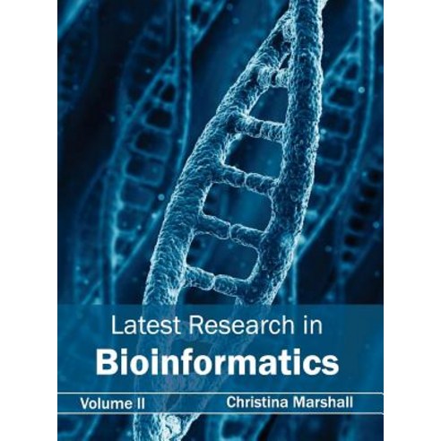 Latest Research in Bioinformatics: Volume II Hardcover, Callisto Reference