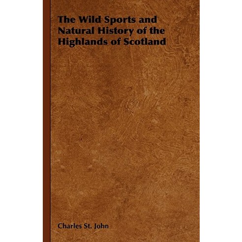 The Wild Sports and Natural History of the Highlands of Scotland Paperback, Read Country Book