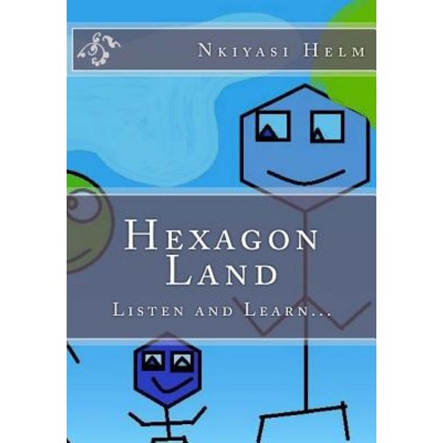 Hexagon Land Paperback, Createspace Independent Publishing Platform