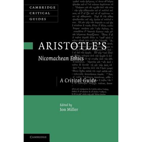 Aristotle''s Nicomachean Ethics: A Critical Guide Paperback, Cambridge University Press