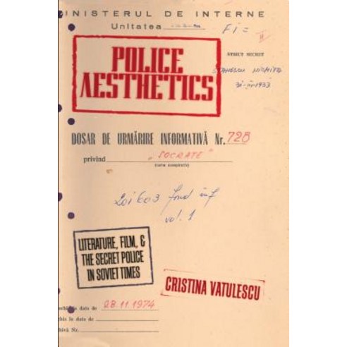 Police Aesthetics: Literature Film and the Secret Police in Soviet Times Paperback, Stanford University Press