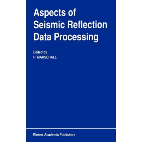 Aspects of Seismic Reflection Data Processing Hardcover, Springer