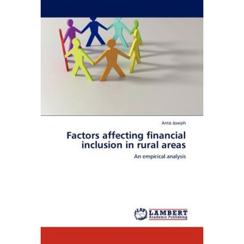 Factors Affecting Financial Inclusion in Rural Areas Paperback, LAP Lambert Academic Publishing