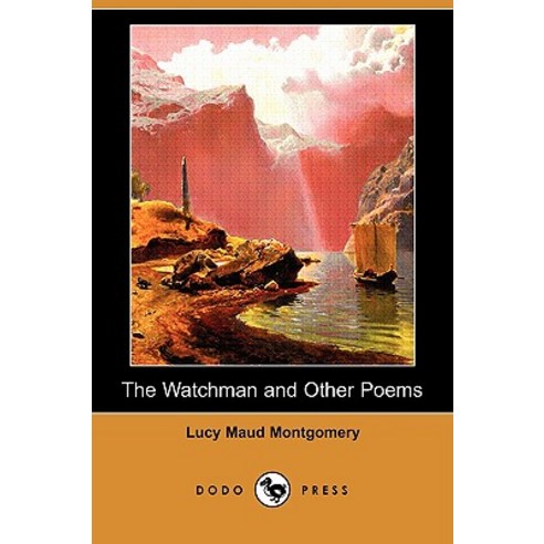 The Watchman and Other Poems (Dodo Press) Paperback, Dodo Press
