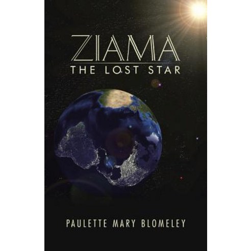 Ziama: The Lost Star Paperback, Balboa Press Australia