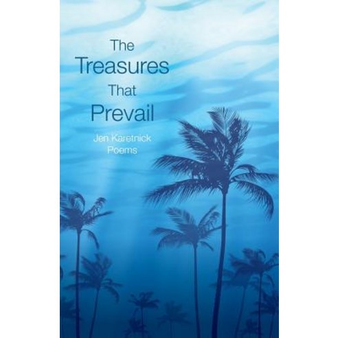 The Treasures That Prevail Paperback, Whitepoint Press