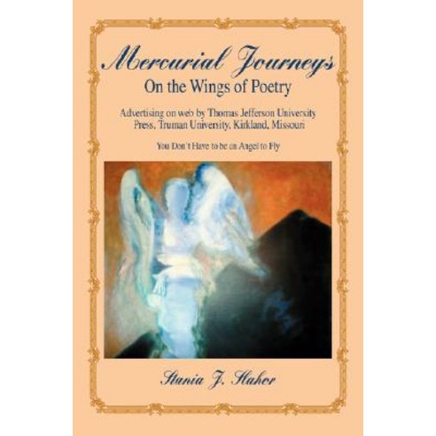 Mercurial Journeys: On the Wings of Poetry Hardcover, iUniverse