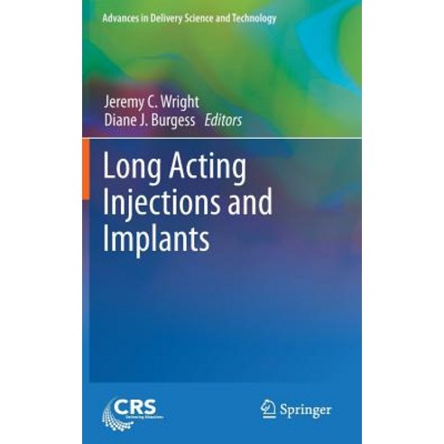 Long Acting Injections and Implants Hardcover, Springer