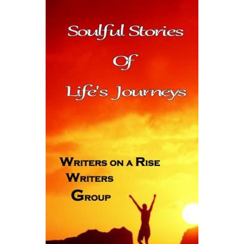 Soulful Stories of Lifes Journeys Paperback, Reflections Publishing