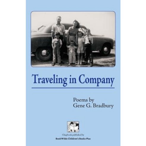 Traveling in Company: Poems Paperback, Bookwilde Children''s Books