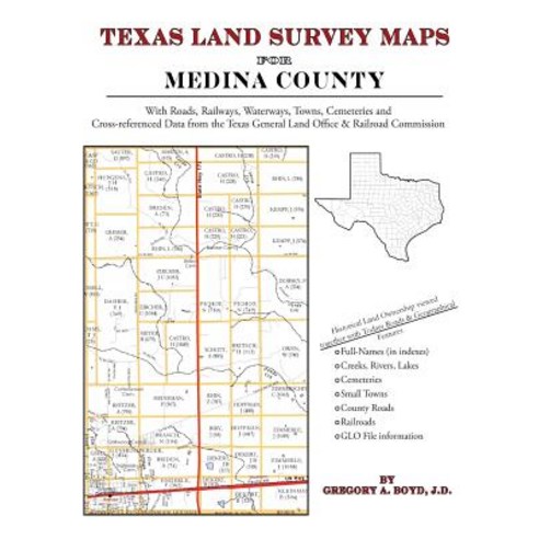 Texas Land Survey Maps for Medina County Paperback, Arphax Publishing Co.